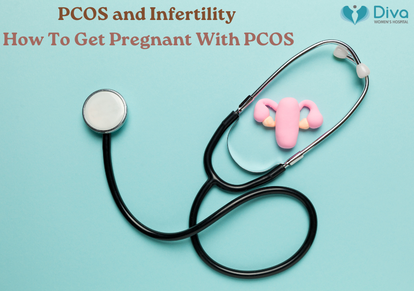 PCOS and Infertility – How To Get Pregnant With PCOS