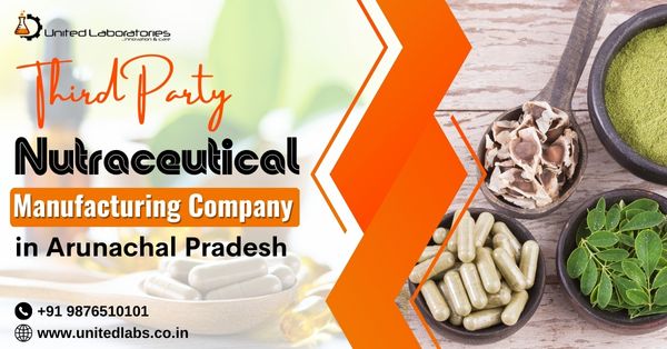 Nutraceutical Manufacturers in Arunachal Pradesh