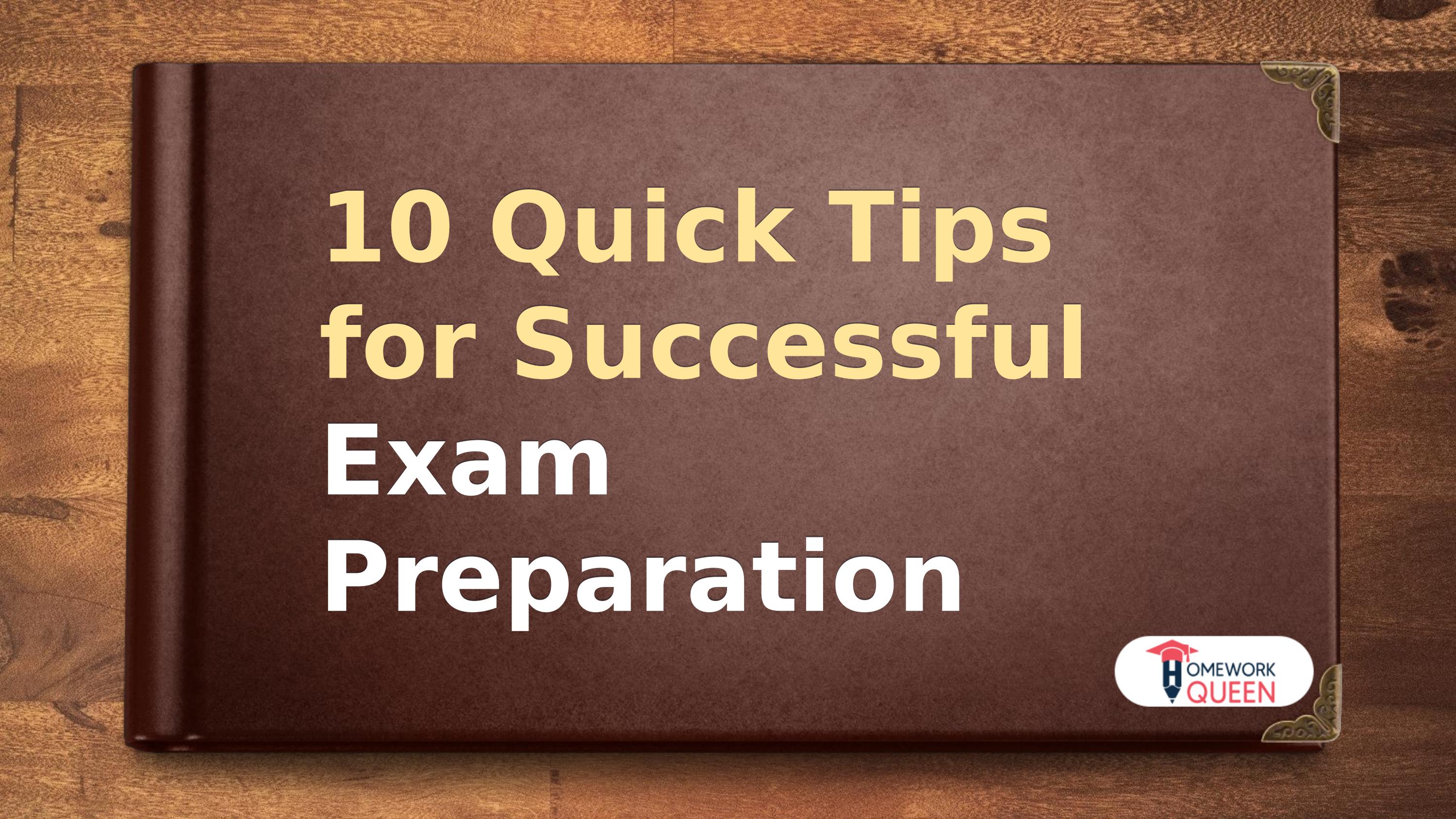 10 Quick Tips for Successful Exam Preparation