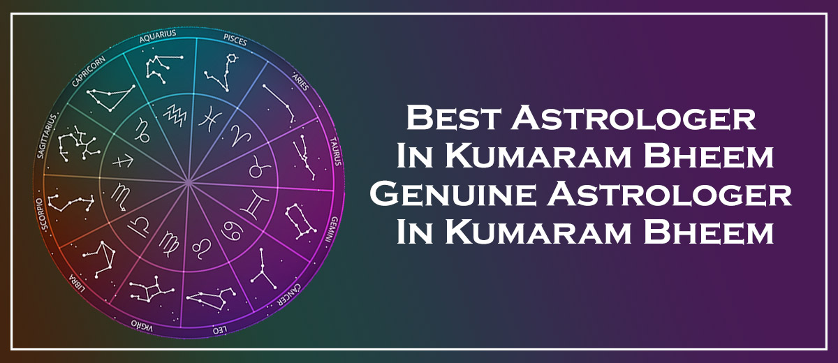 Best Astrologer in Kumaram Bheem | Black Magic & Vashikaran Astrologer