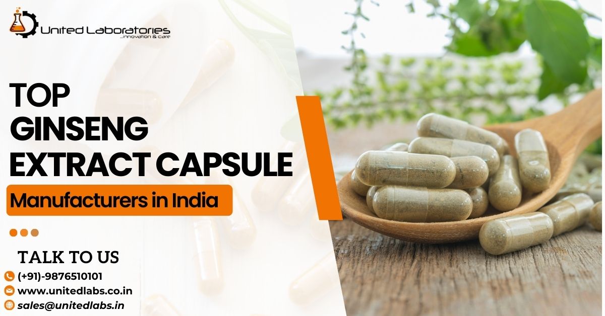 Ginseng Extract Capsule Manufacturers in India