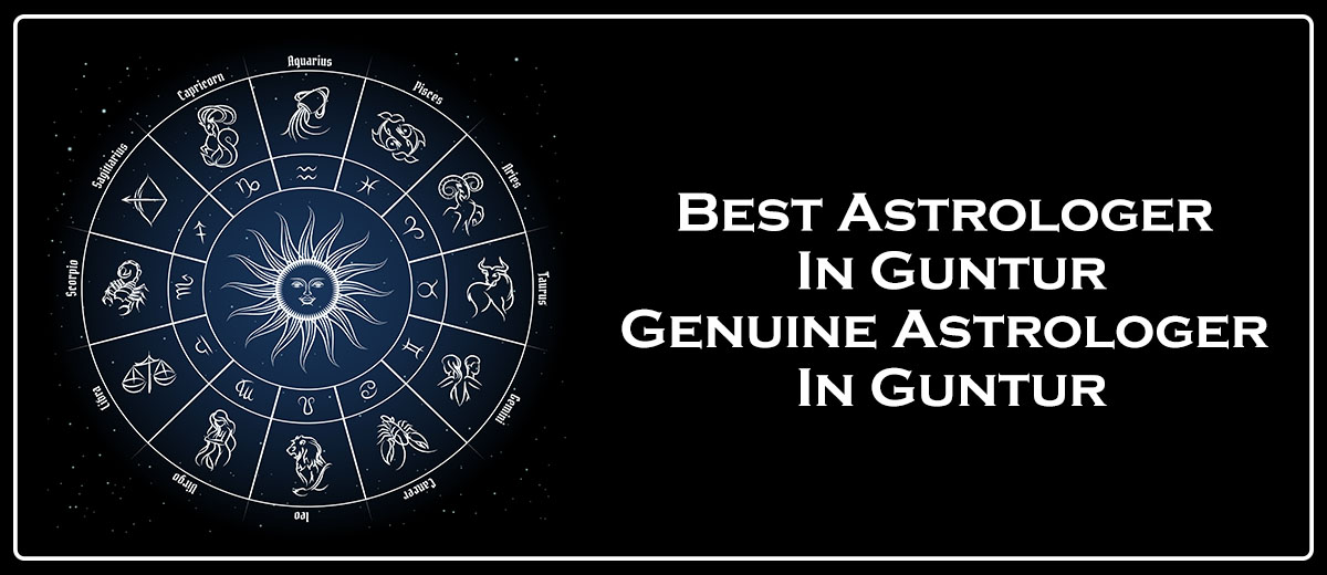 Best Astrologer in Guntur | Famous & Genuine Astrologer in Guntur