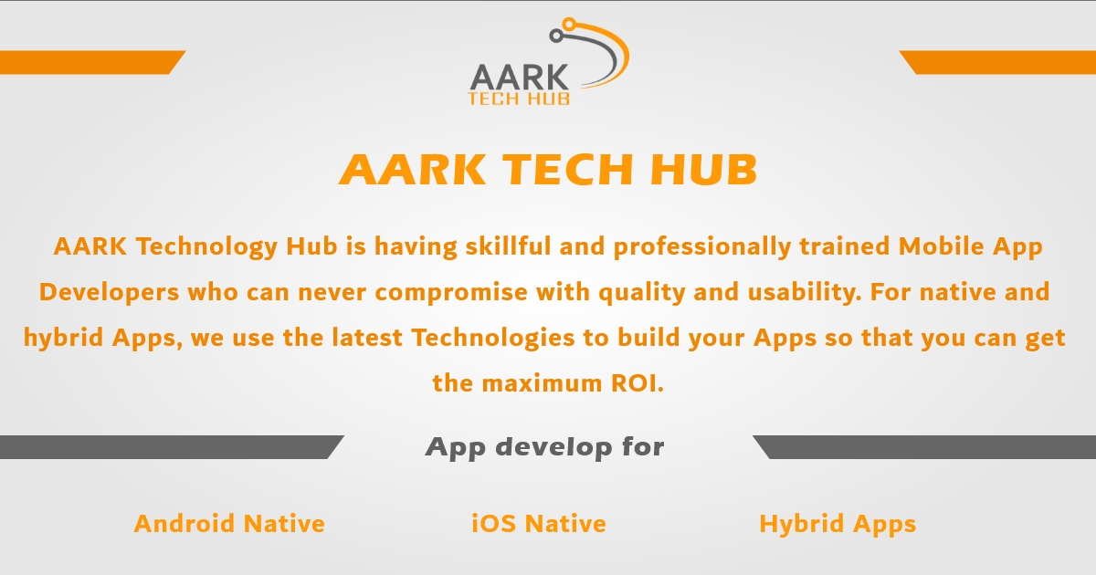 Best Android App Development Company - AARKTechub.com