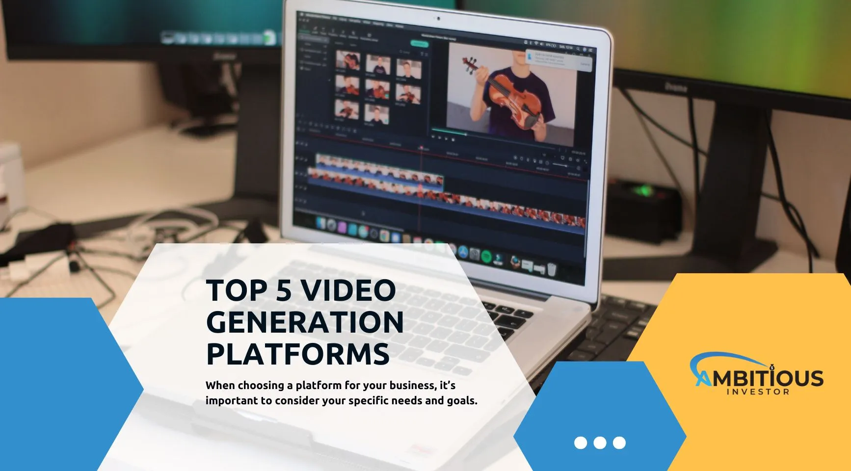Top 5 Video Generation Platforms | Ambitious Investor