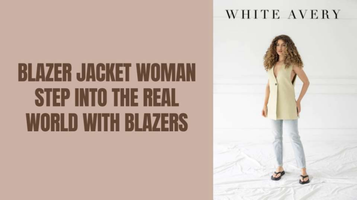 Blazer jacket woman Step Into the Real World With Blazers | edocr