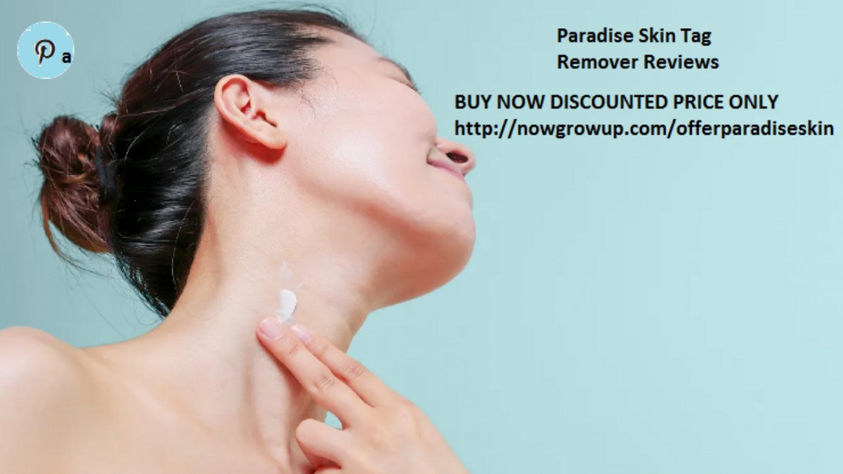 https://www.outlookindia.com/outlook-spotlight/paradise-skin-tag-remover-reviews-shocking-benefits-pros-cons-best-skin-tag-remover-paradise-side-effects-revealed-reports-2023--news-263728
