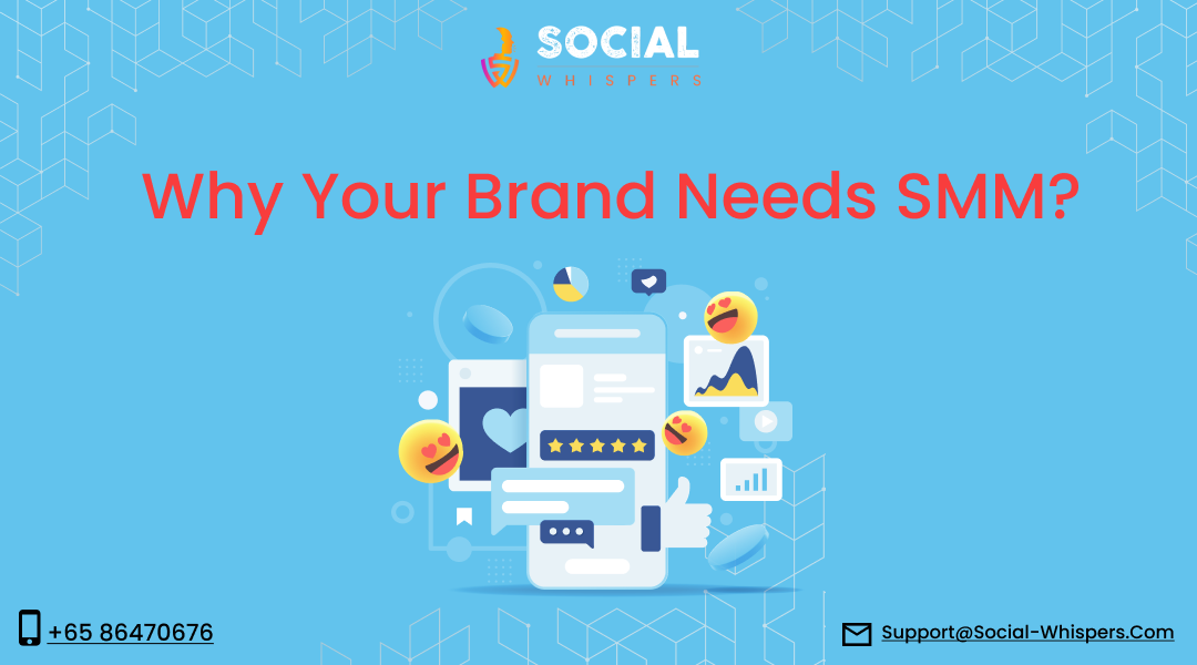 Why does your brand need social media marketing? - Social Whispers