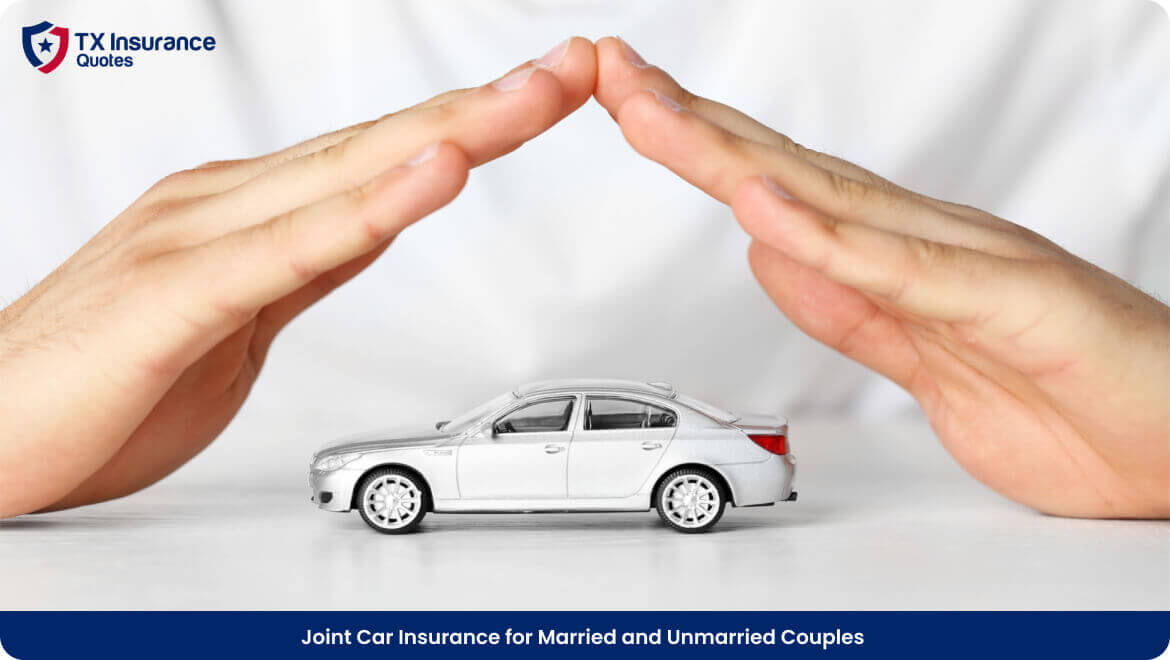 Joint Car Insurance for Married and Unmarried Couples