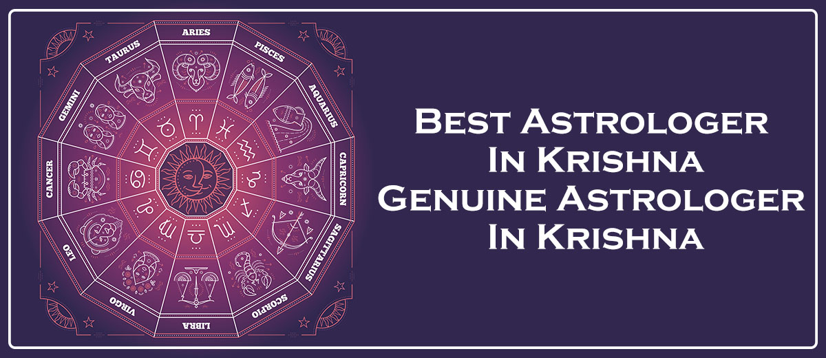 Best Astrologer in Krishna | Famous & Genuine Astrologer in Krishna