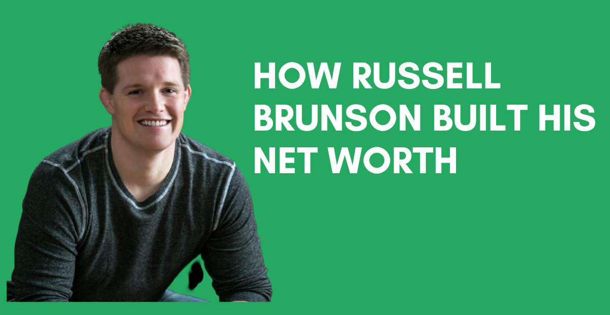 An Inside Look At Russell Brunson's Net Worth and How He Built It