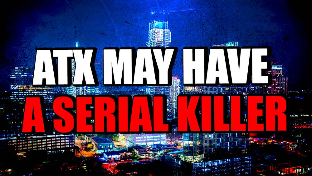 ATX may have a Serial Killer