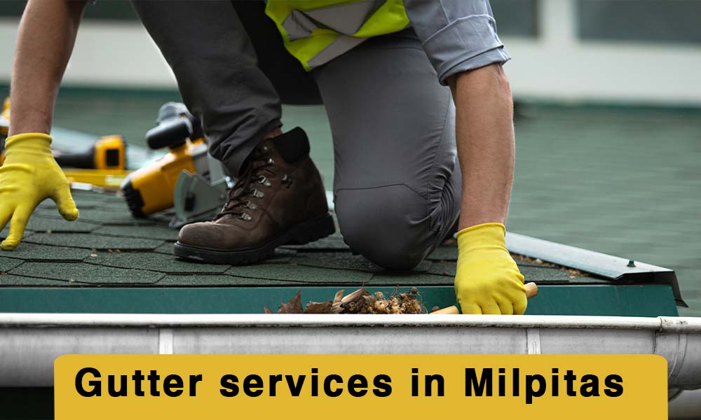 Commercial & Residential Gutter Cleaning services in Milpitas, CA