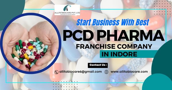 Top #1 PCD Pharma Company in Indore | Franchise