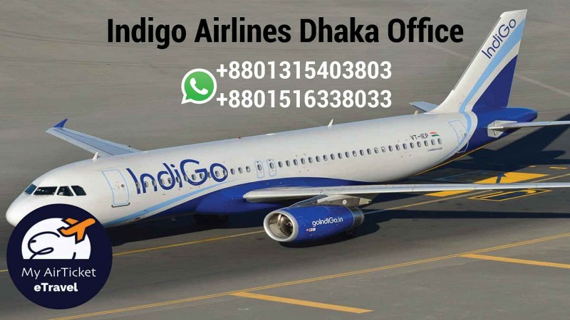 Indigo Airlines Dhaka Office | Address, Phone+8801315403803