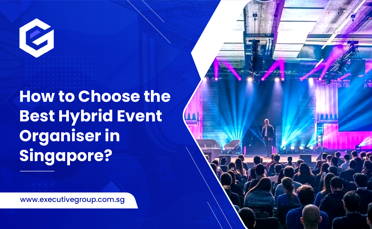 How to Choose the Best Hybrid Event Organiser in Singapore?
