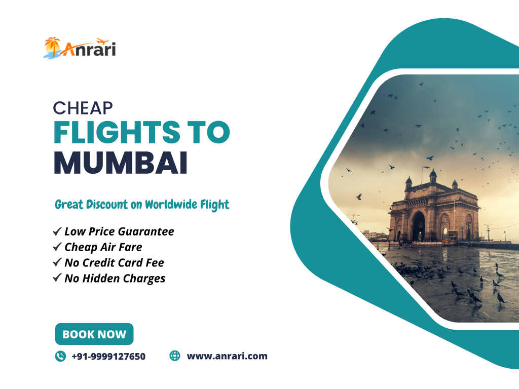 How to get a cheap flight to Mumbai with Anrari? -