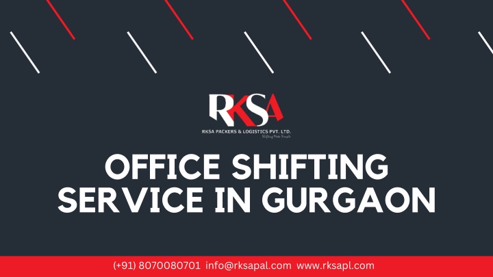 PPT - Best Office Shifting Service in Gurgaon, Office Shifting Service in Gurgaon PowerPoint Presentation - ID:12096389