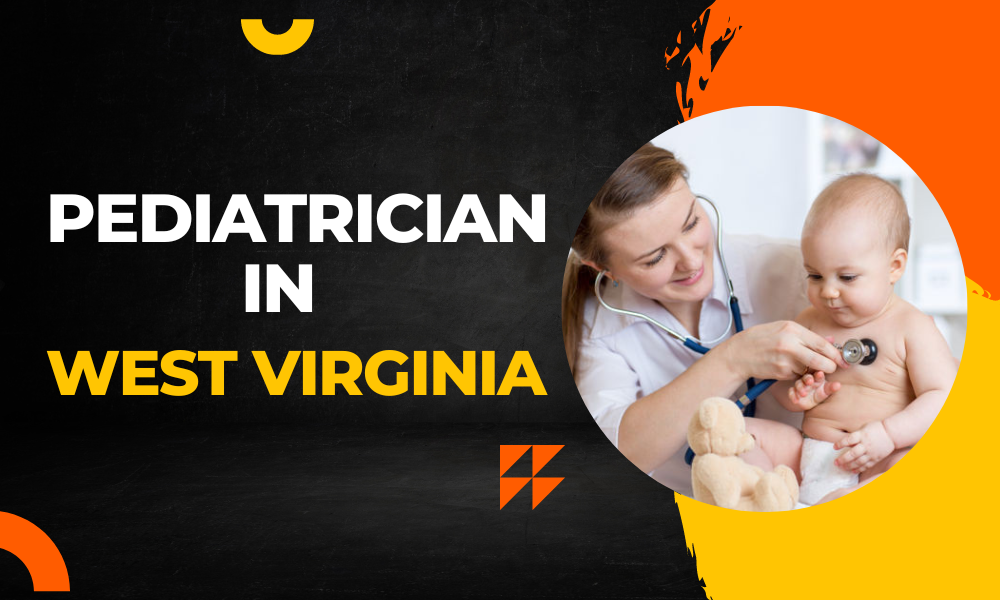 Top 20 Pediatrician in West Virginia | BEST IN 2023