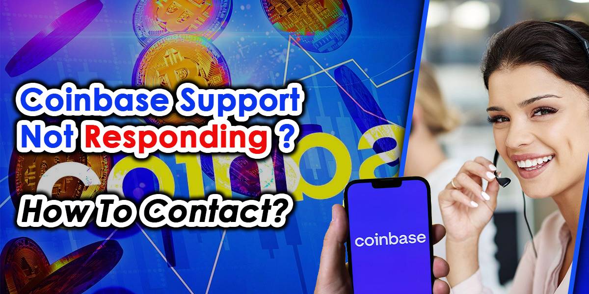 Coinbase Support Not Responding - How To Contact | Get Help