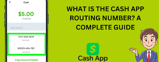 What is the Cash app routing number? A complete guide 2023