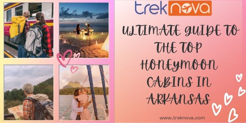 A Guide to the Best Honeymoon Cabins in Arkansas