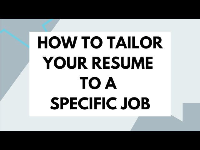 How To Tailor Your Resume For Different Job Applications