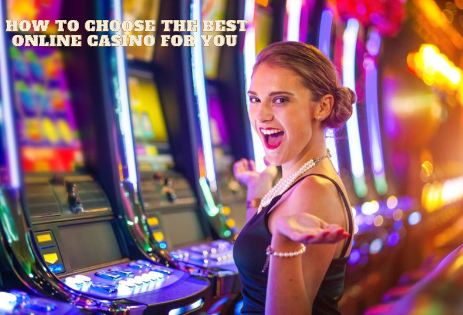 How to choose the best online casino for you | TechPlanet
