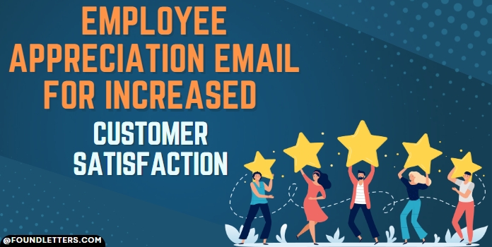 Employee Appreciation Email for Increased Customer Satisfaction — Sample Letters