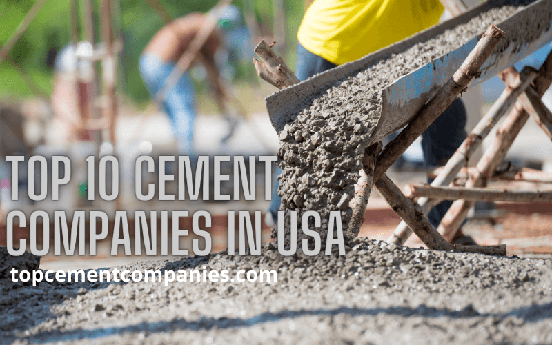 Top 10 Cement Companies in USA 2022 - Top Cement Companies