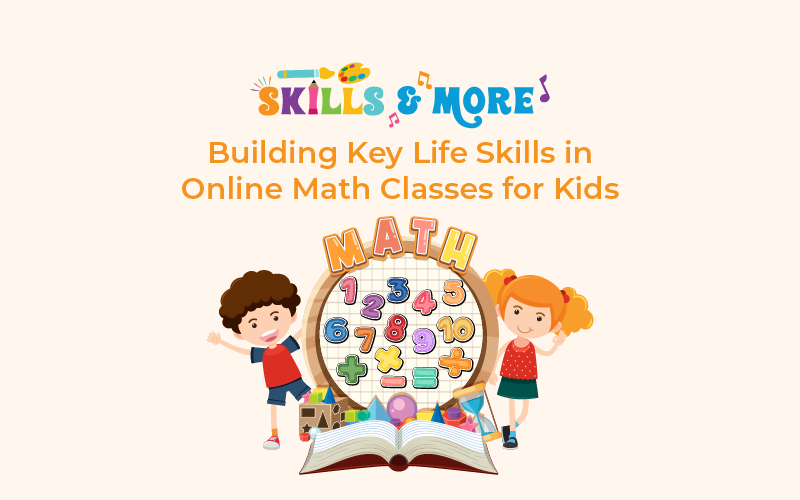 Building Key Life Skills in Online Math Classes for Kids