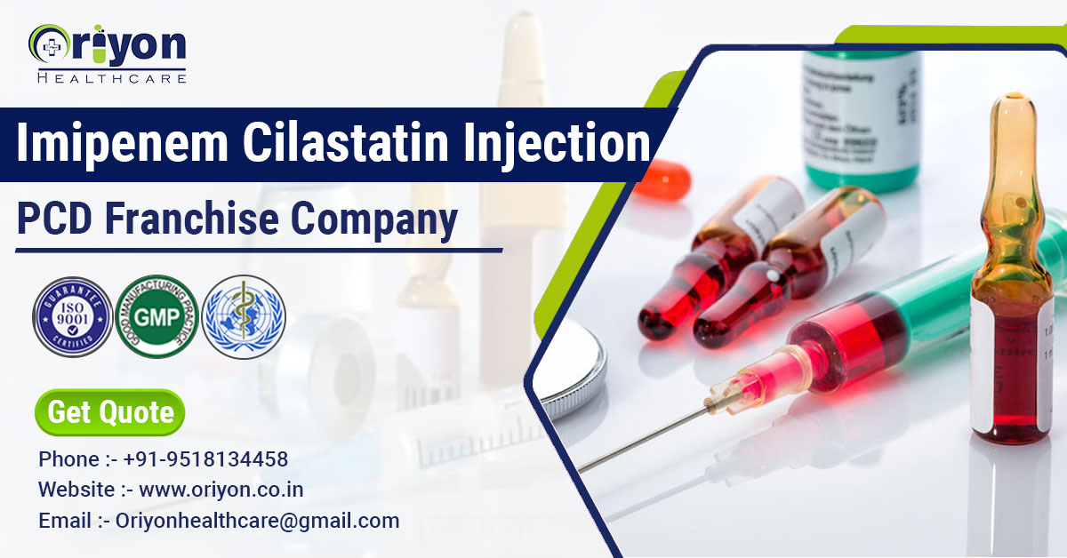 Reliable Imipenem Cilastatin Injection PCD Franchise Company