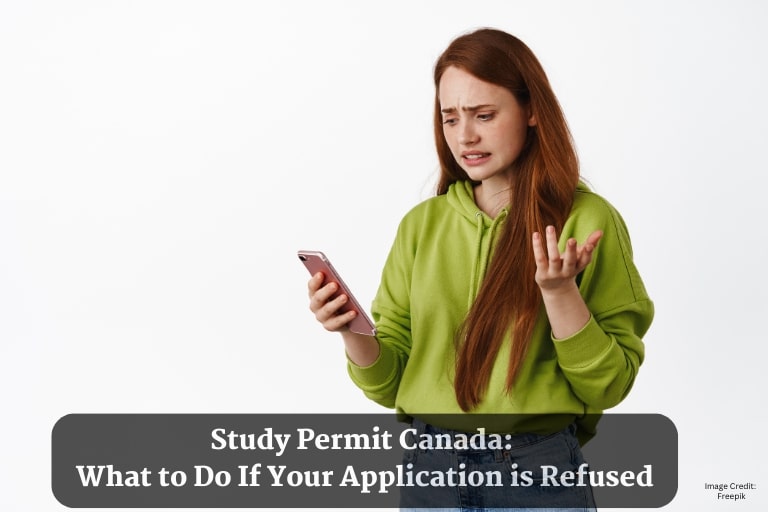 Study Permit Canada: What to Do If Your Application is Refused