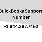 ? ☝️ ?QuickBooks Customer Service Phone Number + 1 844.397.(7462)☝️?� | by Tirer | Jun, 2023 | Medium