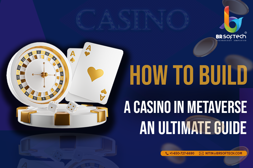 How to Build a Casino in Metaverse - An Ultimate Guide