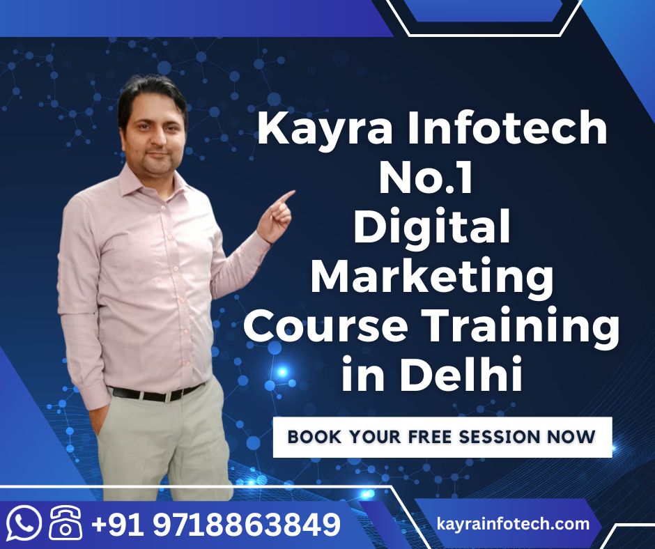 Digital Marketing Course in Delhi | Call Now +91 9718863849