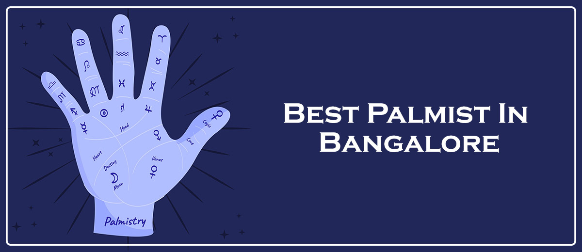Best Palmist In Bangalore | Best Palm Reader in Bangalore