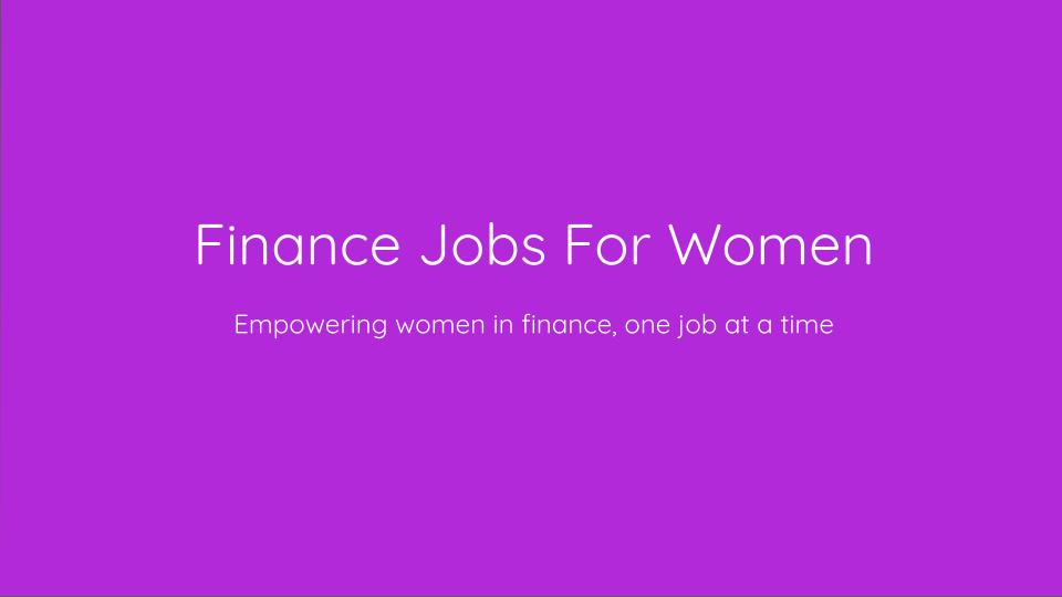 Finance Jobs For Women | Diversity & Inclusion Jobs for Women