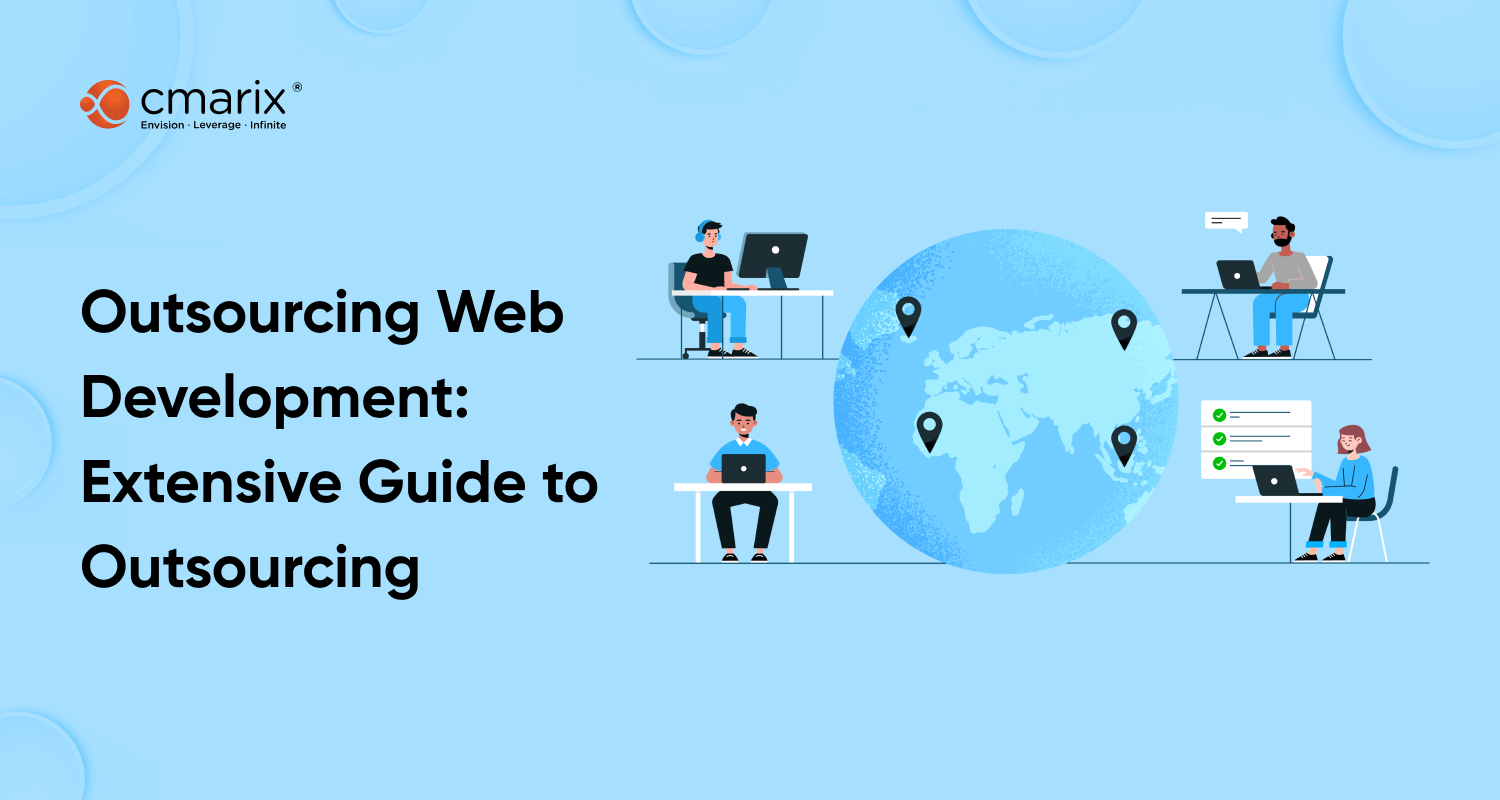 A Complete Guide To Outsource Web Development in 2023