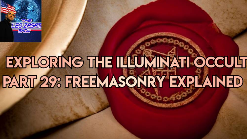 Exploring the Illuminati Occult Part 29: Freemasonry Explained