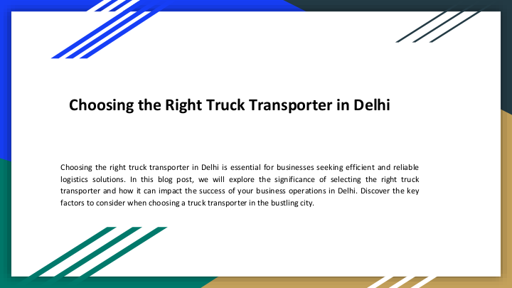 Choosing the Right Truck Transporter in Delhi