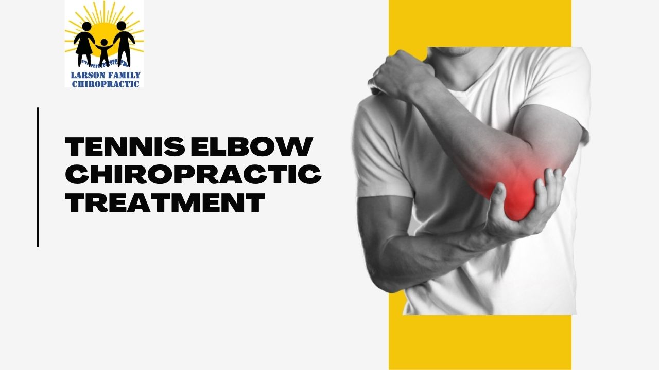 Get Back on the Court: Tennis Elbow Chiropractic Treatment Solutions