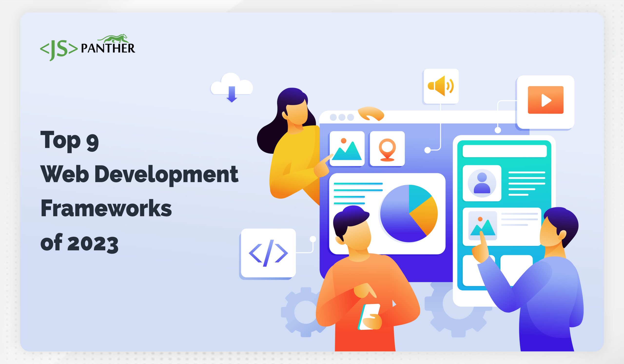 Top 9 Popular Web Development Frameworks to Use in 2023