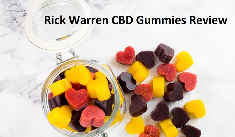 Rick Warren CBD Gummies Reviews [USA Updated 2023] Must Read Before Buy & Where to Buy Erectafil CBD Gummies? - The Week