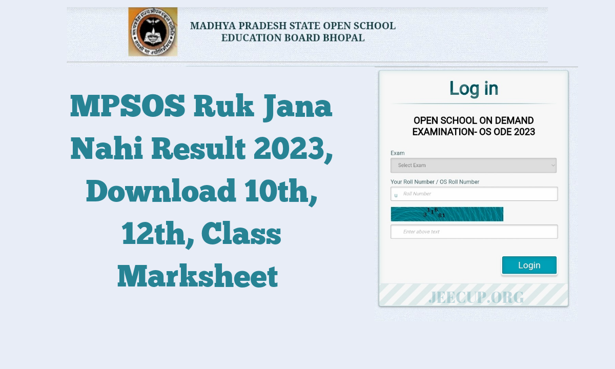 MPSOS Ruk Jana Nahi Result 2023 [OUT] Download 10th & 12th Class Marksheet - JEECUP