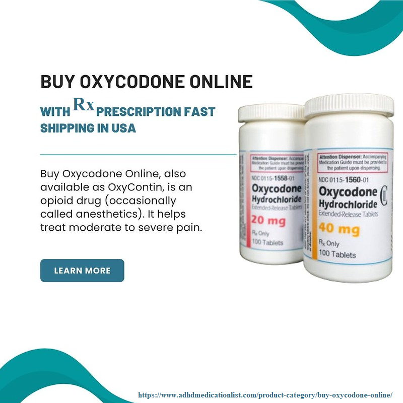 Methods to Get and Order Oxycodone Online [Right Ways]
