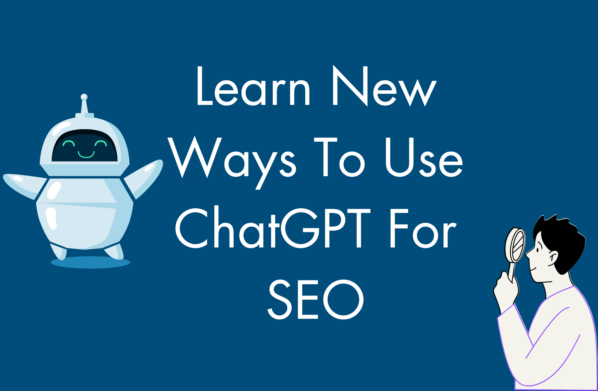 Mastering ChatGPT for SEO: Unlock New Ways