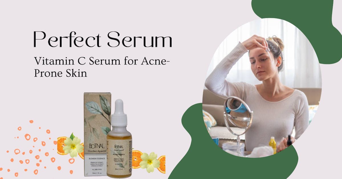 Achieve Radiant Skin with the Perfect Serum: Vitamin C Serum for Acne-Prone Skin
