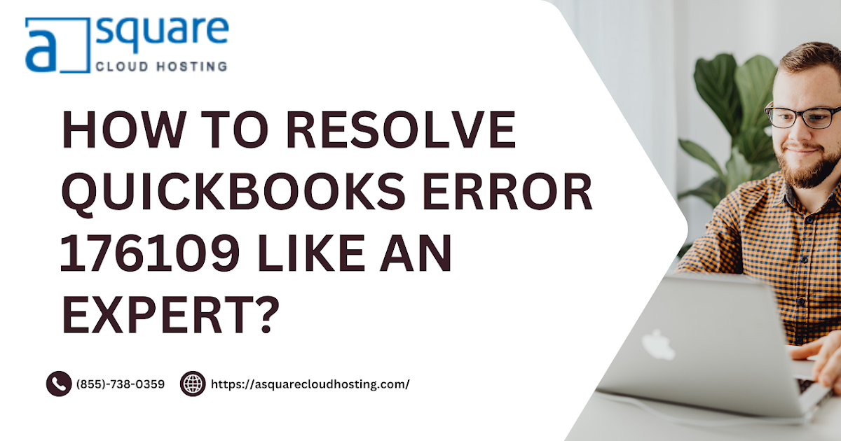 How to Resolve QuickBooks Error 176109 Like An Expert?