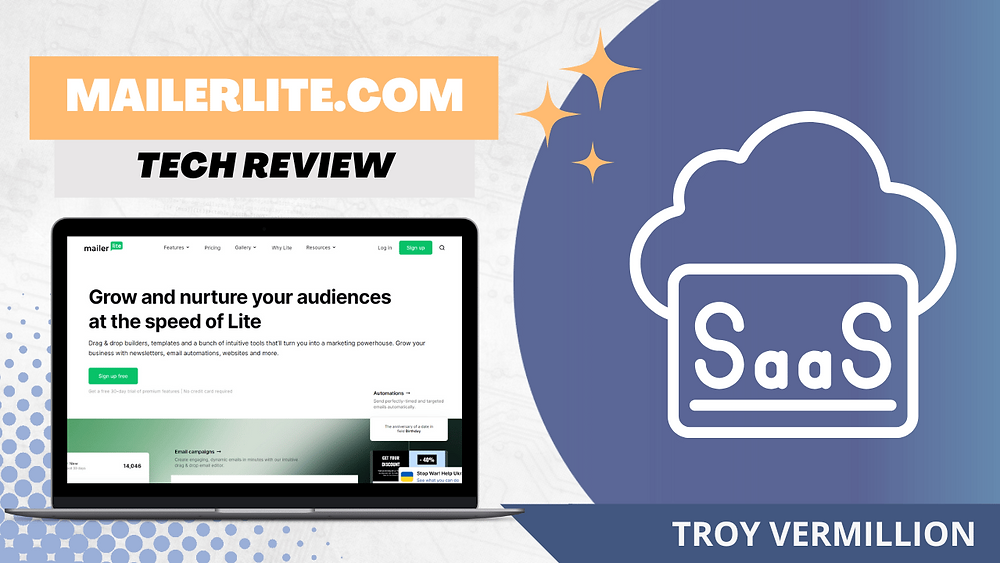 Troy Vermillion MailerLite Review: A Powerful Tool for Email Marketing