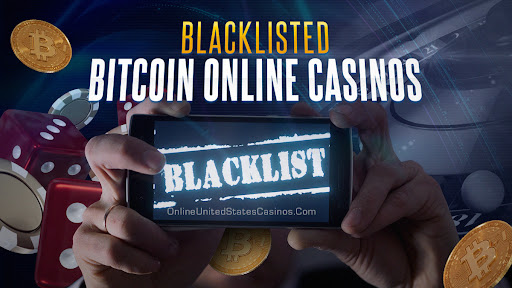 Blacklisted Bitcoin Online Casinos - Wheelsinpak
